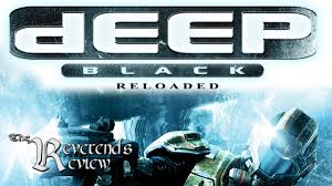 Deep Black: Reloaded – Reverend’s Review