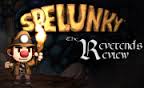 Spelunky (XBLA) – The Reverend’s Review