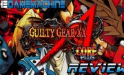 The Game Machine: Guilty Gear XX Accent Core Plus